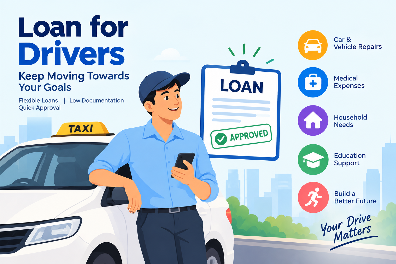 Loan for drivers in India featuring a professional taxi driver standing beside a car with a loan approval document, highlighting financial support for vehicle repairs, medical expenses, household needs, and education
